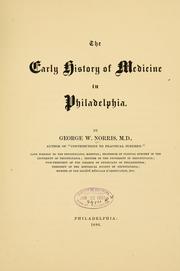 Cover of: The early history of medicine in Philadelphia. By George W. Norris ... by George Washington Norris