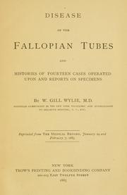 Cover of: Diseases of the fallopian tubes and histories of fourteen cases operated upon and reports on ...