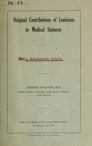 Cover of: Original contributions of Louisiana to medical sciences: a biographic study