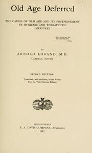 Cover of: Old age deferred by Arnold Lorand, Arnold Lorand