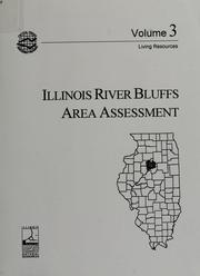 Cover of: Illinois River Bluffs area assessment by Illinois Department of Natural Resources, Office of Scientific Research and Analysis [and] State Geological Survey Division.