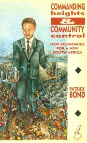 Cover of: Commanding heights & community control by Patrick Bond