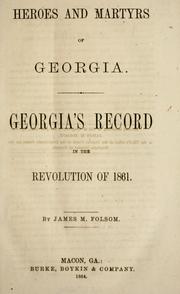 Heroes and martyrs of Georgia by James M. Folsom