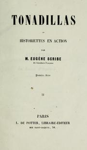 Cover of: Tonadillas: ou, Historiettes en action : ar M. Eugène Scribe