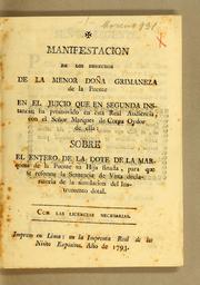 Manifestacion de los derechos de la menor donã Grimaneza de la Puente en el juicio que en segunda instancia; ha promovido en esta real audiencia, con el señor marques de Corpa oydor de ella by Puente y Bravo de Lagunas y Castilla, Grimanesa marquesa de la Puente y Sotomayor