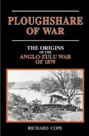 Cover of: Ploughshare of war: the origins of the Anglo-Zulu War of 1879