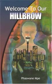 Cover of: Welcome to our Hillbrow by Phaswane Mpe