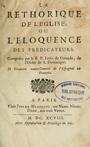 Cover of: La réthorique de l'église: ou, l'éloquence des prédicateurs