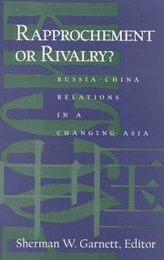 Cover of: Rapprochement or rivalry? by Sherman W. Garnett, editor.