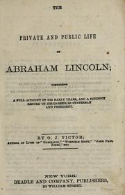 Cover of: The private and public life of Abraham Lincoln | Orville J. Victor