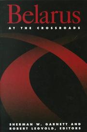 Cover of: Belarus at the Crossroad (Carnegie Endowment Series) by 
