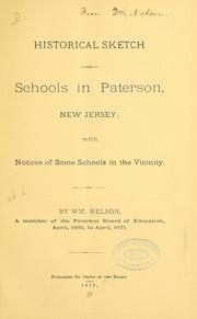 Cover of: Historical sketch of schools in Paterson, New Jersey by Nelson, William