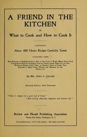 Cover of: A friend in the kitchen: or, What to cook and how to cook it