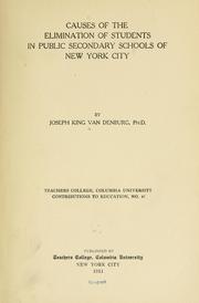 Cover of: Causes of the elimination of students in public secondary schools of New York City by Joseph King Van Denburg