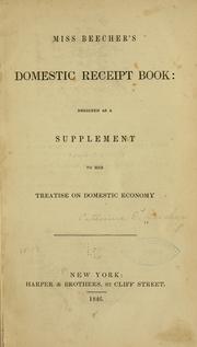 Cover of: Miss Beecher's domestic receipt book
