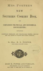 Cover of: Mrs. Porter's new southern cookery book, and companion for frugal and economical housekeepers by Porter, M. E. Mrs