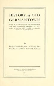 History of old Germantown by Naaman Henry Keyser