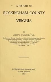 Cover of: A history of Rockingham County, Virginia by Wayland, John Walter