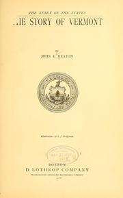 Cover of: The story of Vermont by Heaton, John Langdon