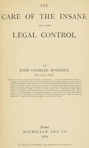 Cover of: The care of the insane and their legal control
