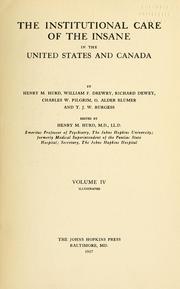 Cover of: The institutional care of the insane in the United States and Canada