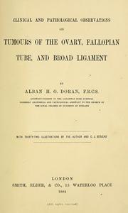 Cover of: Clinical and pathological observations on tumours of the ovary, fallopian tube, and broad ligament