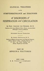 Cover of: Clinical treatises on the symptomatology and diagnosis of disorders of respiration and circulation by Edmund von Neusser