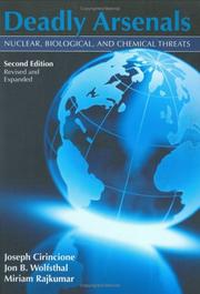 Cover of: Deadly Arsenals: Nuclear, Biological and Chemical Threats, Revised Edition