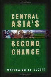 Central Asia's Second Chance by Martha Brill Olcott