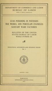 Cover of: Lead poisoning in potteries, tile works, and porcelain enameled sanitary ware factories
