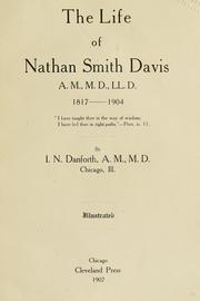 Cover of: The life of Nathan Smith Davis, A.M., M.D., Ll.D., 1817-1904 ...