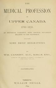 Cover of: The medical profession in Upper Canada, 1783-1850. by William Canniff, William Canniff