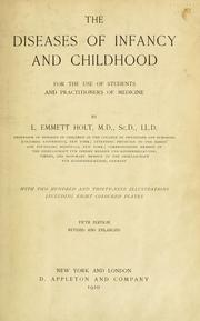Cover of: The diseases of infancy and childhood: for the use of students and practitioners of medicine