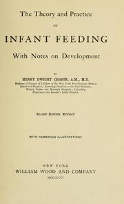 Cover of: The theory and practice of infant feeding, with notes on development, by Henry Dwight Chapin
