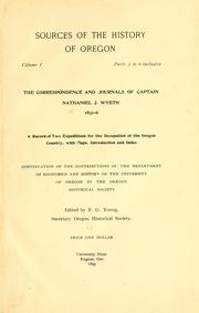 Cover of: The correspondence and journals of Captain Nathaniel J. Wyeth by Nathaniel J. Wyeth