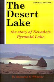 Cover of: The desert lake: the story of Nevada's Pyramid Lake