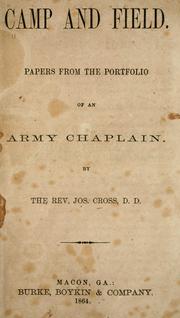 Cover of: Camp and field: Papers from the portfolio of an army chaplain. Books third and fourth