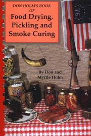 Cover of: Don Holm's book of Food drying, pickling & smoke curing