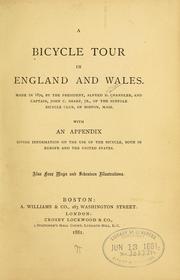 Cover of: A bicycle tour in England and Wales by Alfred D. Chandler, Alfred D. Chandler