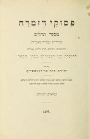 Cover of: Pesue de-zimrah mi-Sefer Tehilim: mesudarim be-aarah maamarot u-meturgamim be-targum adash be-lashon Anglit le-toelet bene ha-neurim be-vate ha-Sefer