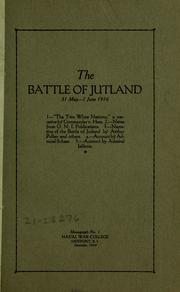 Cover of: The battle of Jutland, 31 May-1 June 1916 ... by Naval War College (U.S.)