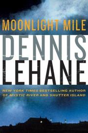 Cover of: Moonlight Mile by Dennis Lehane