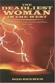 Cover of: The Deadliest Woman in the West: Mother Nature on the Prairies and Plains 1800-1900