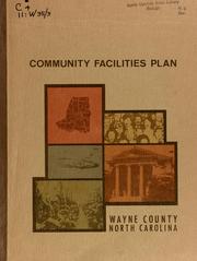 Cover of: Community facilities plan, Wayne County, North Carolina