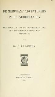 De Merchant Adventurers in de Nederlanden by Lintum, C, te