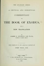 Cover of: A critical and exegetical commentary on the book of Exodus