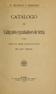 Cover of: Catálogo de caligrafos y grabodores de letra con notas bibliográficas de sus obras ...