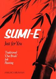 Cover of: Sumi-e: just for you : traditional "one brush" ink painting