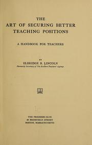 Cover of: The art of securing better teaching positions by Elbridge B. Lincoln