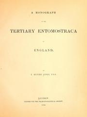 Cover of: A monograph of the Tertiary Entomostraca of England